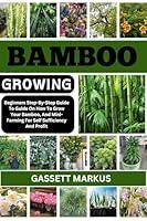 Algopix Similar Product 17 - BAMBOO GROWING  Beginners StepByStep