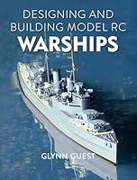 Algopix Similar Product 10 - Designing and Building Model RC Warships