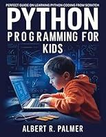 Algopix Similar Product 7 - Python Programming for Kids Perfect