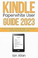 Algopix Similar Product 11 - Kindle Paperwhite User Guide 2023 The