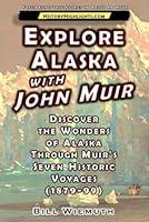 Algopix Similar Product 2 - Explore Alaska with John Muir Discover