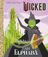 Algopix Similar Product 19 - I Am Elphaba Universal Pictures