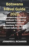 Algopix Similar Product 6 - Botswana Travel guide 2023 A Compact