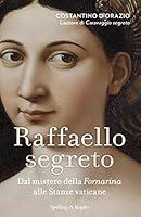 Algopix Similar Product 13 - Raffaello segreto Dal mistero della