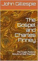Algopix Similar Product 19 - The Gospel and Charles Finney The
