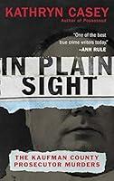 Algopix Similar Product 18 - In Plain Sight The Kaufman County