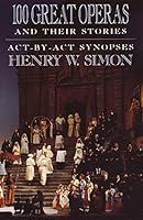 Algopix Similar Product 5 - 100 Great Operas And Their Stories