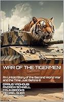 Algopix Similar Product 3 - War of the Tigermen An Untold Story of