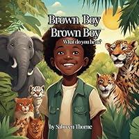 Algopix Similar Product 18 - Brown Boy, Brown Boy What Do You Hear?