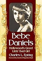 Algopix Similar Product 14 - Bebe Daniels Hollywoods Good Little