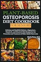 Algopix Similar Product 19 - PLANTBASED OSTEOPOROSIS DIET COOKBOOK