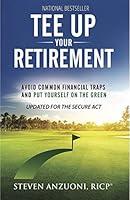 Algopix Similar Product 9 - Tee Up Your Retirement Avoid Common