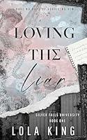 Algopix Similar Product 17 - Loving The Liar A Dark Romance Silver