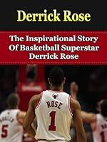 Algopix Similar Product 4 - Derrick Rose The Inspirational Story