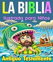 Algopix Similar Product 11 - La Biblia Ilustrada para Nios Antiguo