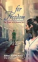 Algopix Similar Product 17 - For Freedom: The Story of a French Spy