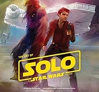 Algopix Similar Product 10 - The Art of Solo: A Star Wars Story