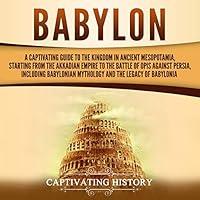 Algopix Similar Product 19 - Babylon A Captivating Guide to the