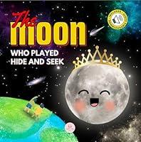 Algopix Similar Product 1 - The Moon Who Played Hide and Seek A