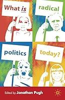 Algopix Similar Product 19 - What is Radical Politics Today?