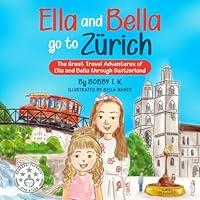 Algopix Similar Product 9 - Ella And Bella Go To Zurich The Great