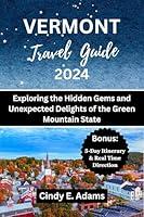 Algopix Similar Product 18 - Vermont Travel Guide 2024 Exploring