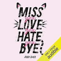 Algopix Similar Product 19 - Miss You Love You Hate You Bye