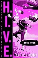 Algopix Similar Product 19 - Zero Hour (H.I.V.E. Book 6)