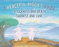 Algopix Similar Product 17 - A Peaceful Piggys Guide to Sickness