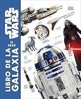 Algopix Similar Product 18 - Star Wars El gran libro de la galaxia