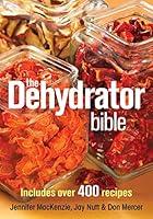 Algopix Similar Product 15 - The Dehydrator Bible Includes over 400