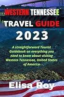 Algopix Similar Product 10 - WESTERN TENNESSEE TRAVEL GUIDE 2023 A