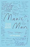 Algopix Similar Product 1 - Manic Man How to Live Successfully