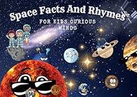 Algopix Similar Product 20 - Space Facts and Rhymes for Kids Curious