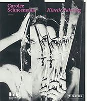 Algopix Similar Product 6 - Carolee Schneemann: Kinetic Painting