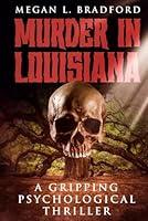 Algopix Similar Product 14 - Murder in Louisiana A Gripping