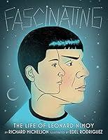 Algopix Similar Product 3 - Fascinating: The Life of Leonard Nimoy