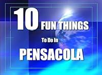 Algopix Similar Product 11 - TEN FUN THINGS TO DO IN PENSACOLA