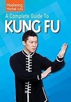 Algopix Similar Product 7 - A Complete Guide to Kung Fu Mastering
