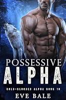 Algopix Similar Product 17 - Possessive Alpha ColdBlooded Alpha