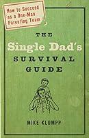Algopix Similar Product 18 - The Single Dads Survival Guide How to