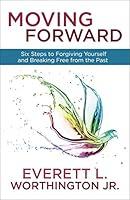 Algopix Similar Product 16 - Moving Forward Six Steps to Forgiving