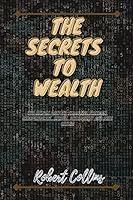 Algopix Similar Product 14 - THE SECRETS TO WEALTH The simple path