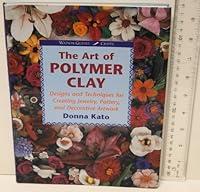 Algopix Similar Product 11 - The Art of Polymer Clay Designs and