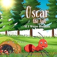 Algopix Similar Product 6 - Oscar the Ant: If I Were Human