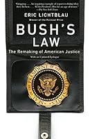 Algopix Similar Product 10 - Bushs Law The Remaking of American