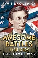 Algopix Similar Product 10 - Awesome Battles for Kids: The Civil War