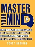 Algopix Similar Product 4 - Master Your Mind Master Your Emotions