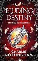 Algopix Similar Product 19 - Eluding Destiny: A Gripping Dark Fantasy