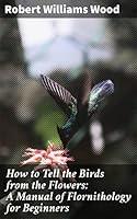 Algopix Similar Product 20 - How to Tell the Birds from the Flowers